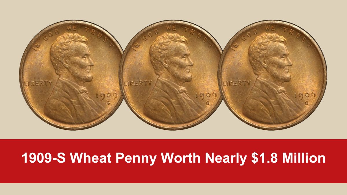 1909-S Wheat Penny Worth Nearly $1.8 Million