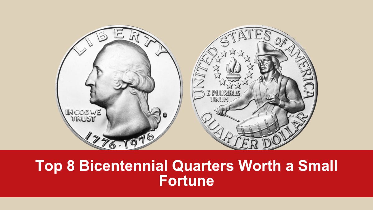 Top 8 Bicentennial Quarters Worth a Small Fortune – Find Out Their Value!