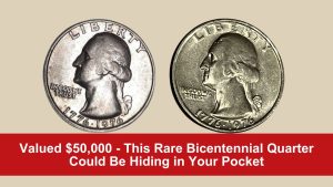 Valued $50,000 - This Rare Bicentennial Quarter Could Be Hiding in Your Pocket