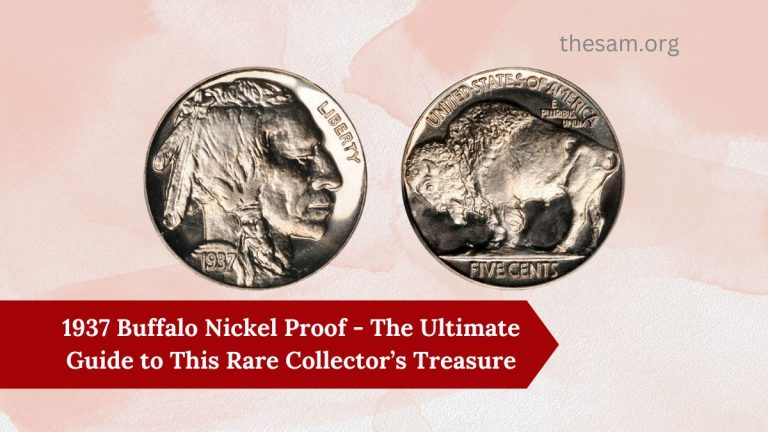 1937 Buffalo Nickel Proof - The Ultimate Guide to This Rare Collector’s Treasure