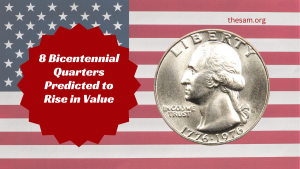 8 Bicentennial Quarters Predicted to Rise in Value