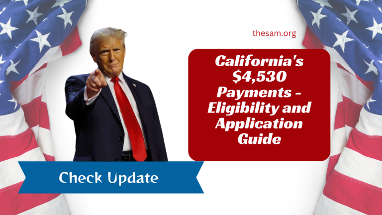 California's $4,530 Payments - Eligibility and Application Guide