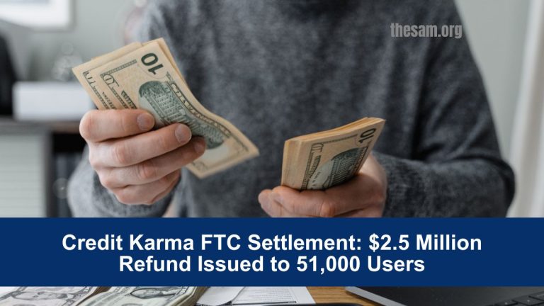 Credit Karma FTC Settlement: $2.5 Million Refund Issued to 51,000 Users