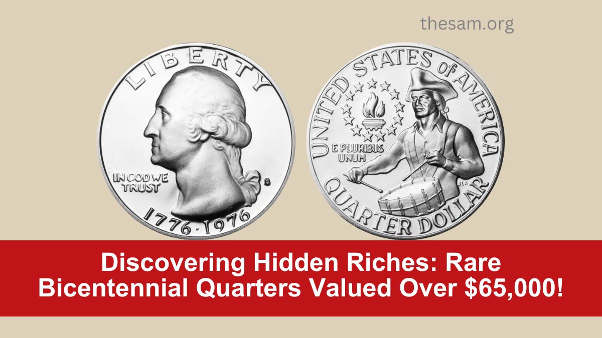 Discovering Hidden Riches: Rare Bicentennial Quarters Valued Over $65,000!