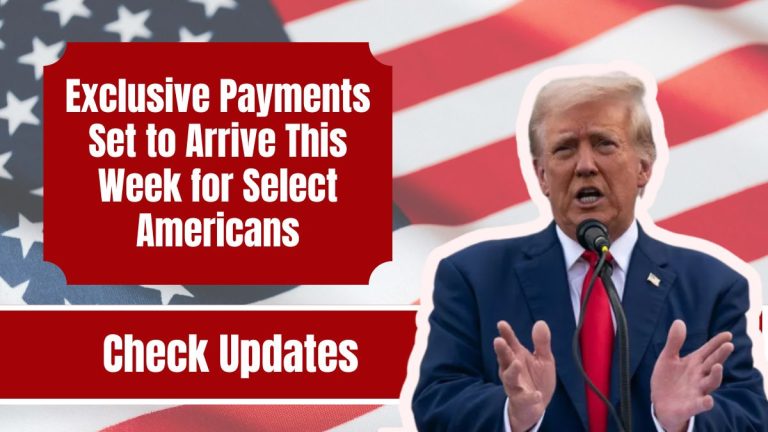 Exclusive Payments Set to Arrive This Week for Select Americans