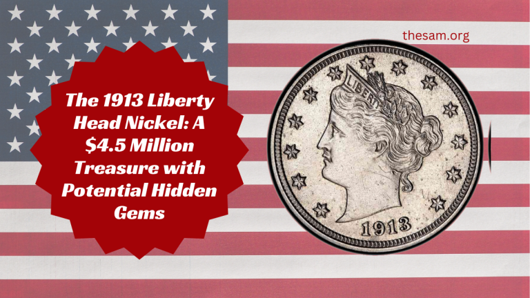 The 1913 Liberty Head Nickel: A $4.5 Million Treasure with Potential Hidden Gems