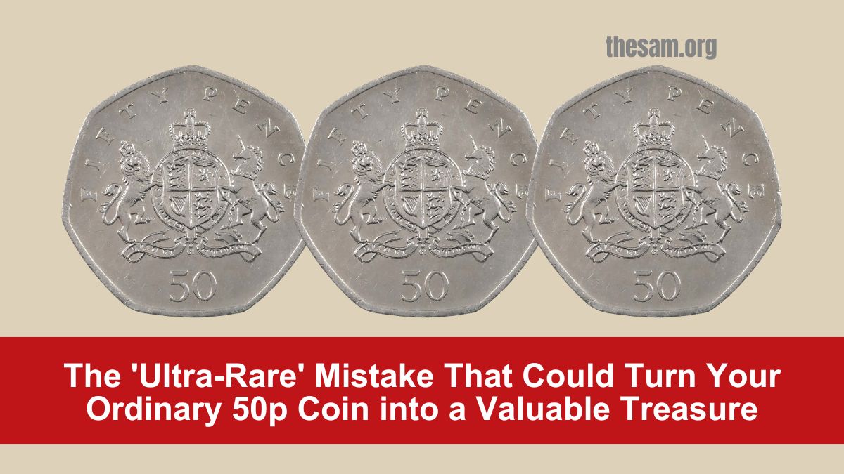 The 'Ultra-Rare' Mistake That Could Turn Your Ordinary 50p Coin into a Valuable Treasure