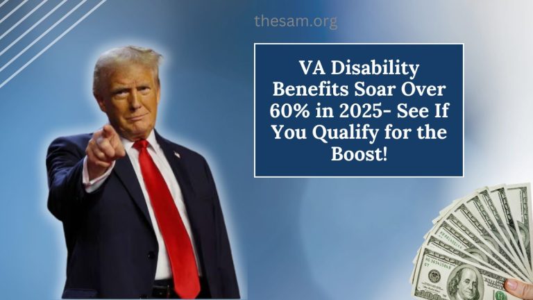 VA Disability Benefits Soar Over 60% in 2025- See If You Qualify for the Boost!