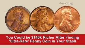 You Could be $140k Richer After Finding 'Ultra-Rare' Penny Coin in Your Stash